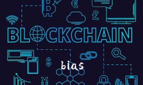 bias